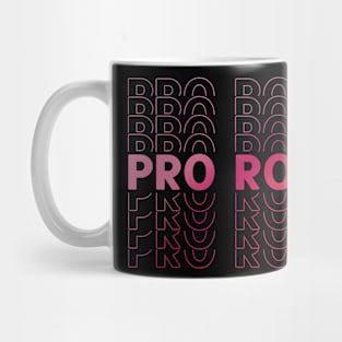 Pro Roe Mug